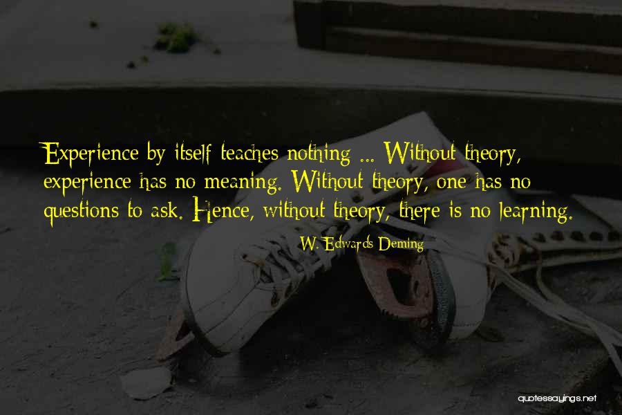 Learning Theory Quotes By W. Edwards Deming