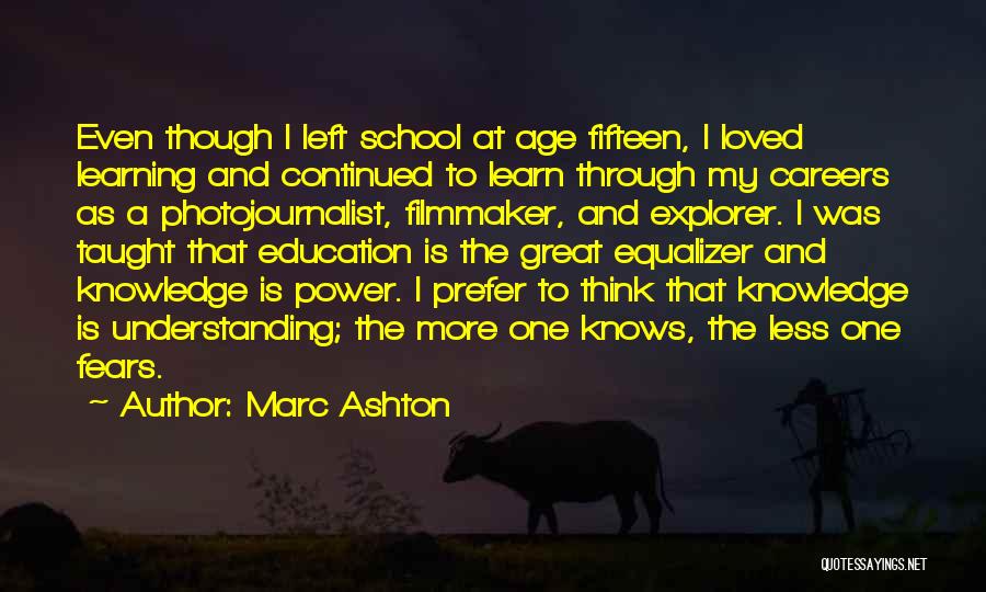 Learning Through Life Quotes By Marc Ashton