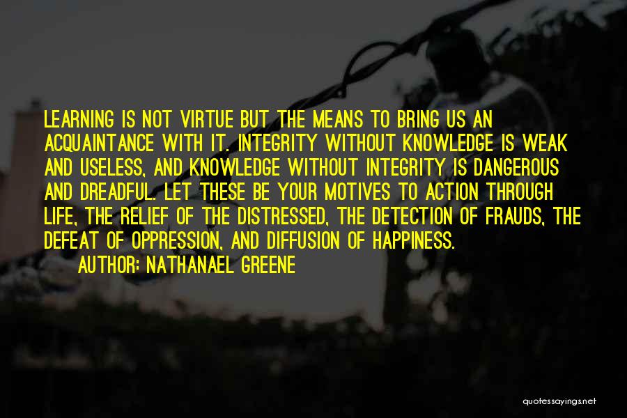 Learning Through Life Quotes By Nathanael Greene