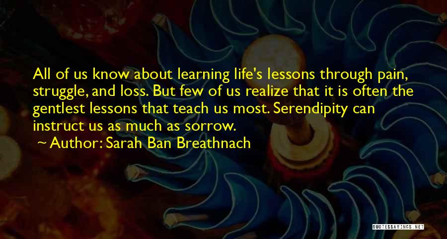 Learning Through Life Quotes By Sarah Ban Breathnach