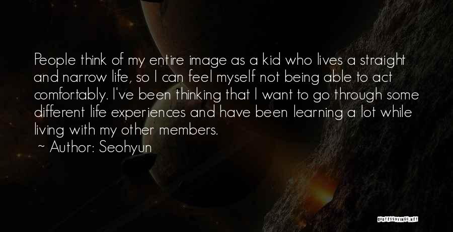 Learning Through Life Quotes By Seohyun