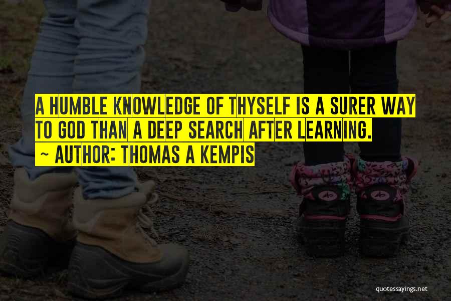 Learning To Be Humble Quotes By Thomas A Kempis