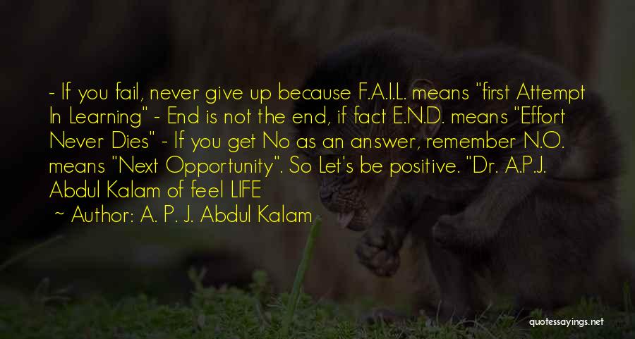 Learning To Be Positive Quotes By A. P. J. Abdul Kalam