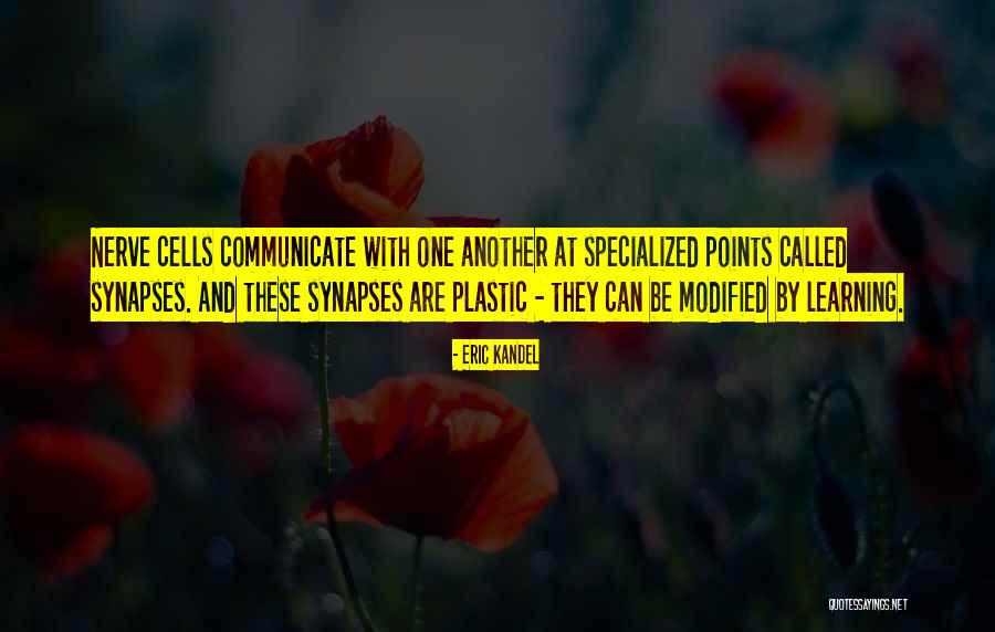 Learning To Communicate Quotes By Eric Kandel Learning To Communicate Quotes By Eric Kandel