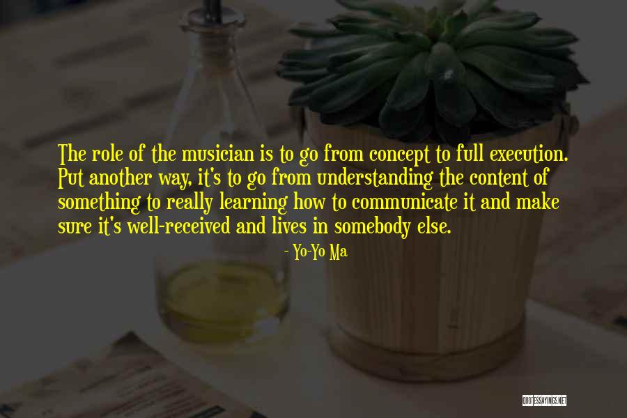 Learning To Communicate Quotes By Yo-Yo Ma Learning To Communicate Quotes By Yo-Yo Ma