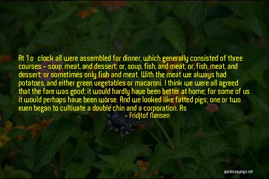 Learning To Cook Recipes Quotes By Fridjtof Nansen Learning To Cook Recipes Quotes By Fridjtof Nansen