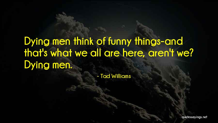 Learning To Cook Recipes Quotes By Tad Williams Learning To Cook Recipes Quotes By Tad Williams
