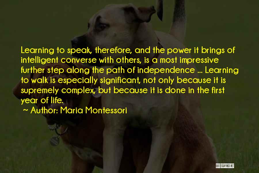 Learning To Get Along Quotes By Maria Montessori