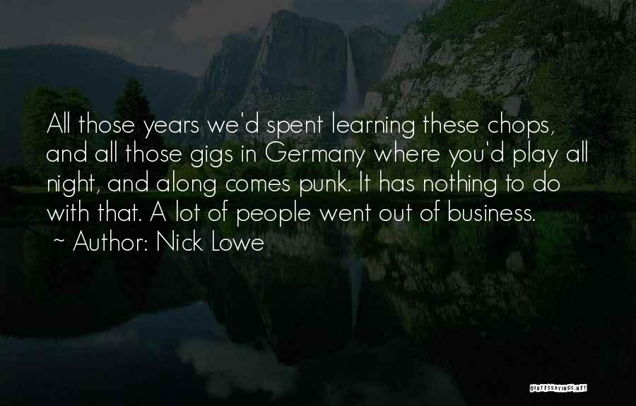 Learning To Get Along Quotes By Nick Lowe