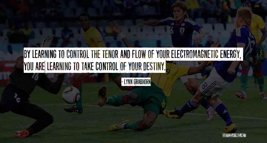 Learning To Go With The Flow Quotes By Lynn Grabhorn Learning To Go With The Flow Quotes By Lynn Grabhorn
