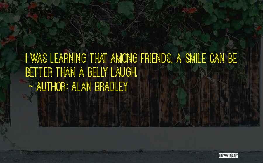 Learning To Laugh At Yourself Quotes By Alan Bradley