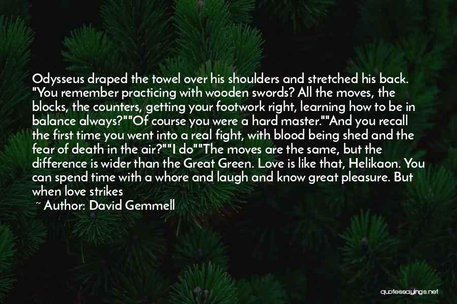 Learning To Laugh At Yourself Quotes By David Gemmell