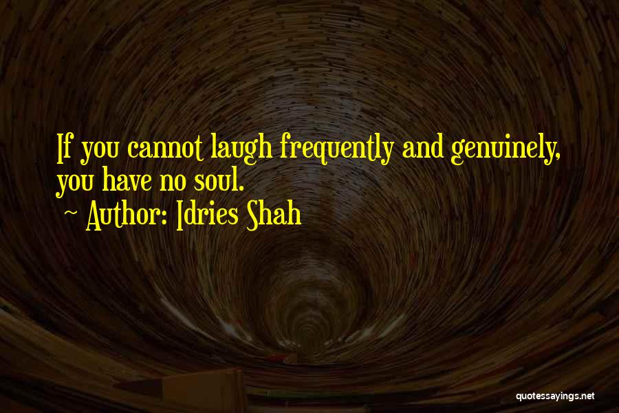 Learning To Laugh At Yourself Quotes By Idries Shah