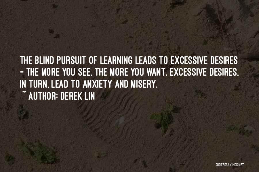 Learning To Lead Quotes By Derek Lin