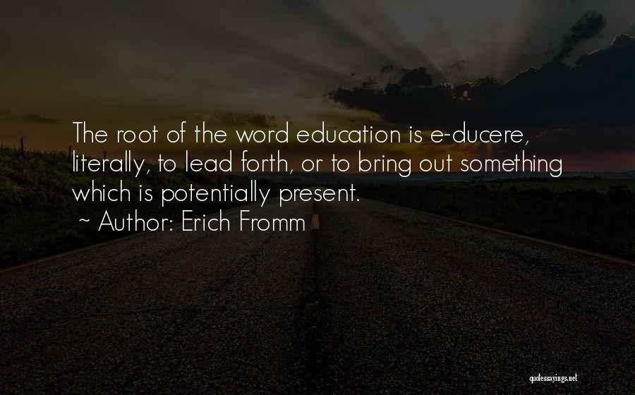Learning To Lead Quotes By Erich Fromm