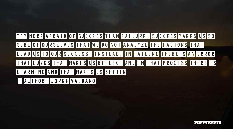 Learning To Lead Quotes By Jorge Valdano