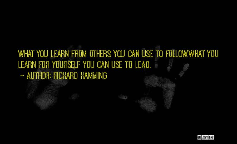 Learning To Lead Quotes By Richard Hamming