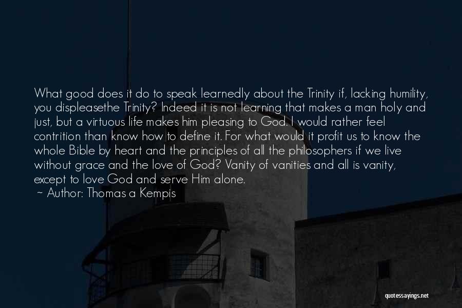 Learning To Live Alone Quotes By Thomas A Kempis