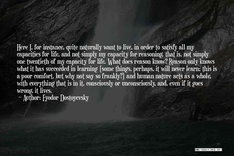 Learning To Live Life Quotes By Fyodor Dostoyevsky