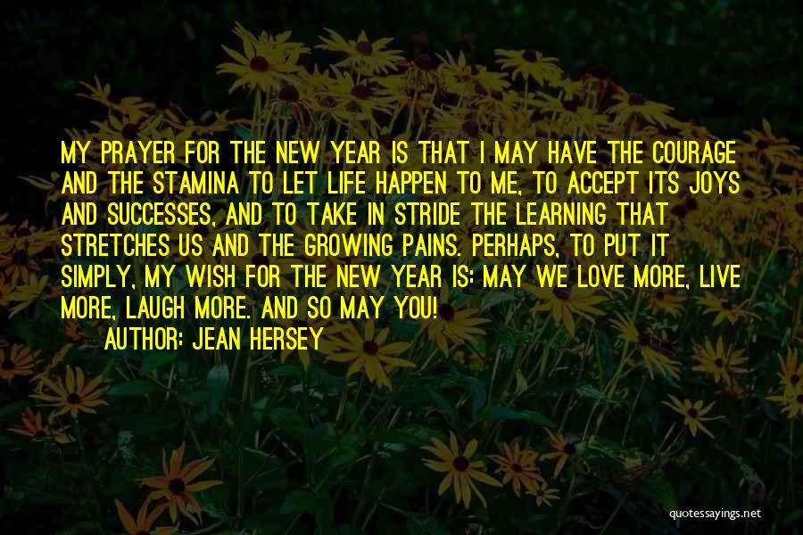 Learning To Live Life Quotes By Jean Hersey