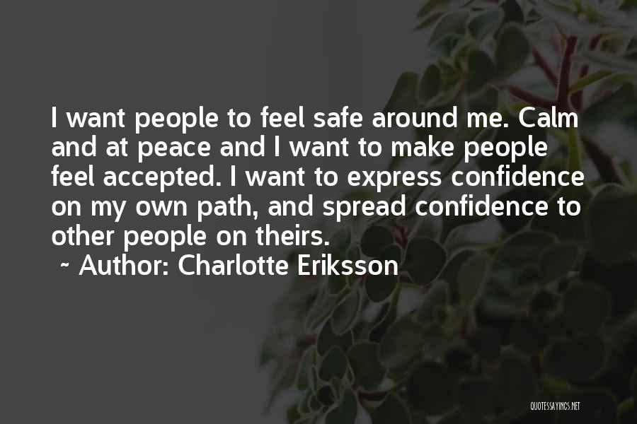 Learning To Love Life Quotes By Charlotte Eriksson