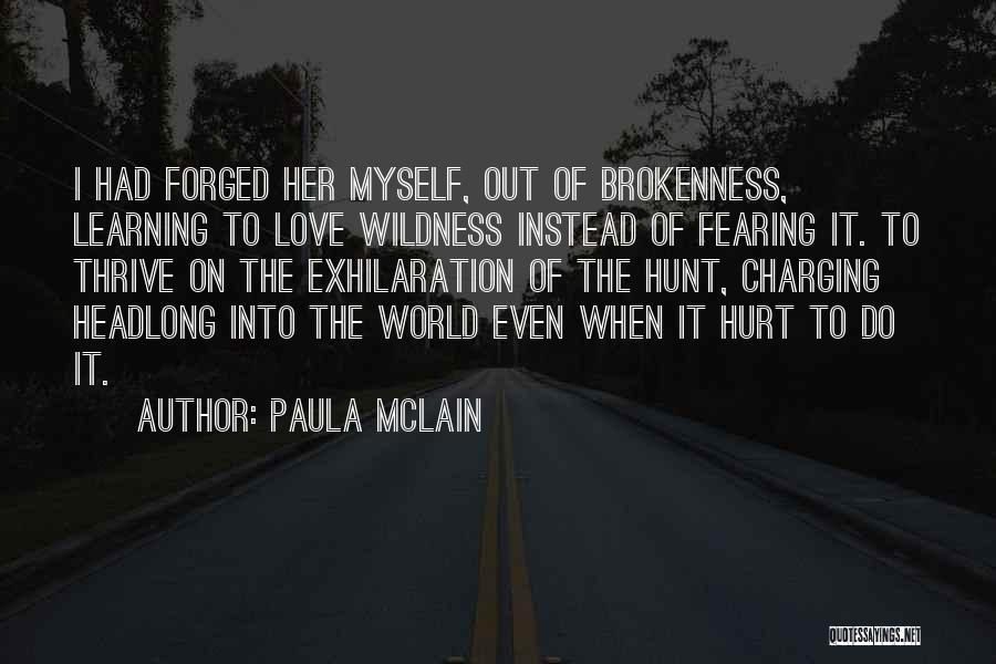 Learning To Love Myself Quotes By Paula McLain