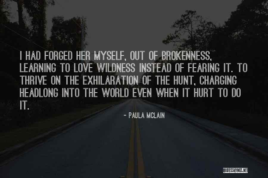 Learning To Love Myself Quotes By Paula McLain