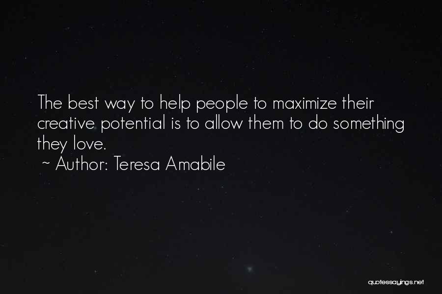 Learning To Love Something Quotes By Teresa Amabile