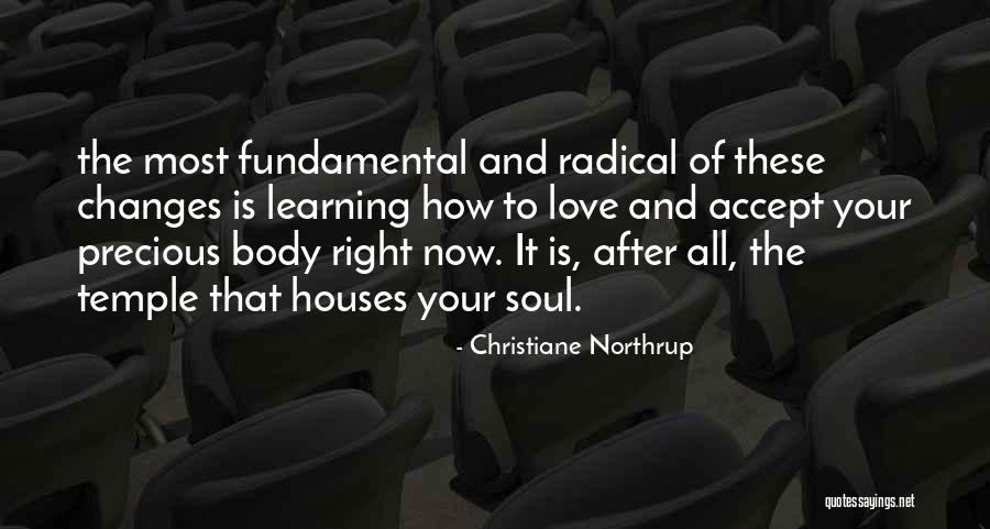 Learning To Love Your Body Quotes By Christiane Northrup