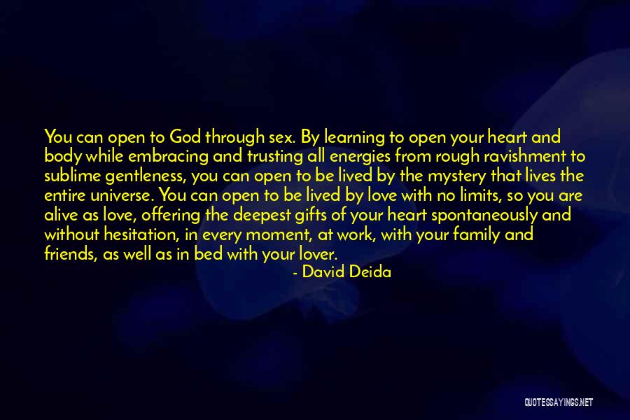 Learning To Love Your Body Quotes By David Deida