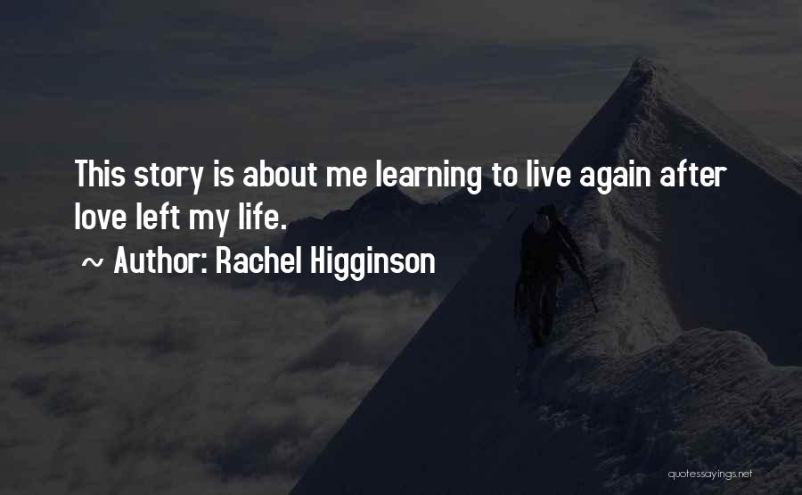 Learning To Love Yourself Again Quotes By Rachel Higginson