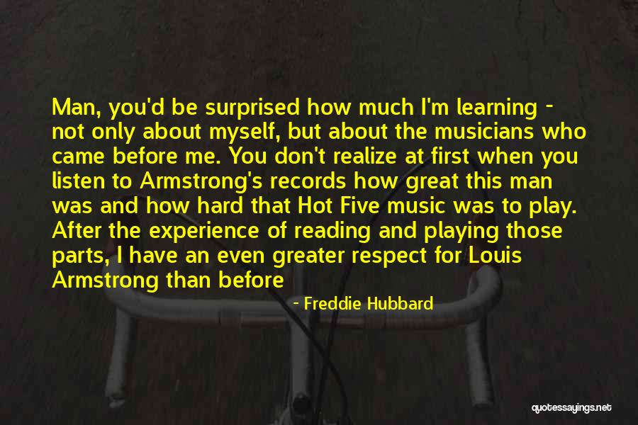 Learning To Play Music Quotes By Freddie Hubbard