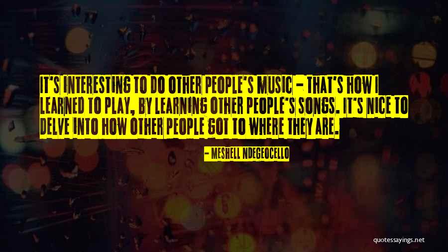 Learning To Play Music Quotes By Meshell Ndegeocello