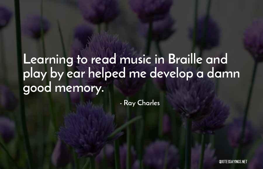 Learning To Play Music Quotes By Ray Charles