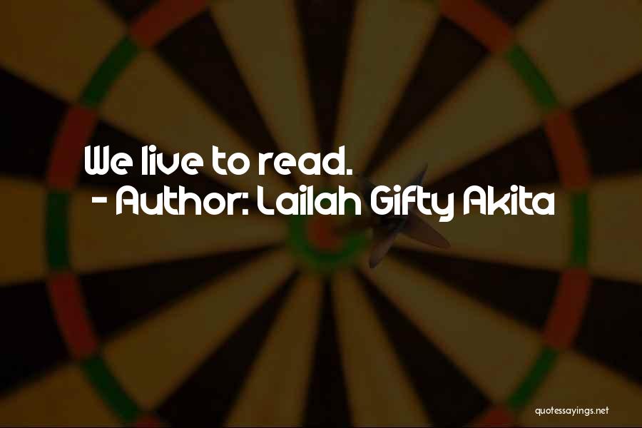 Learning To Read And Write Quotes By Lailah Gifty Akita