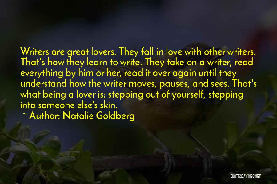 Learning To Read And Write Quotes By Natalie Goldberg