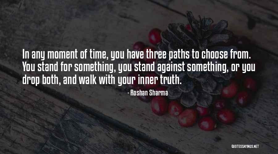 Learning To Stand Up For Yourself Quotes By Roshan Sharma Learning To Stand Up For Yourself Quotes By Roshan Sharma