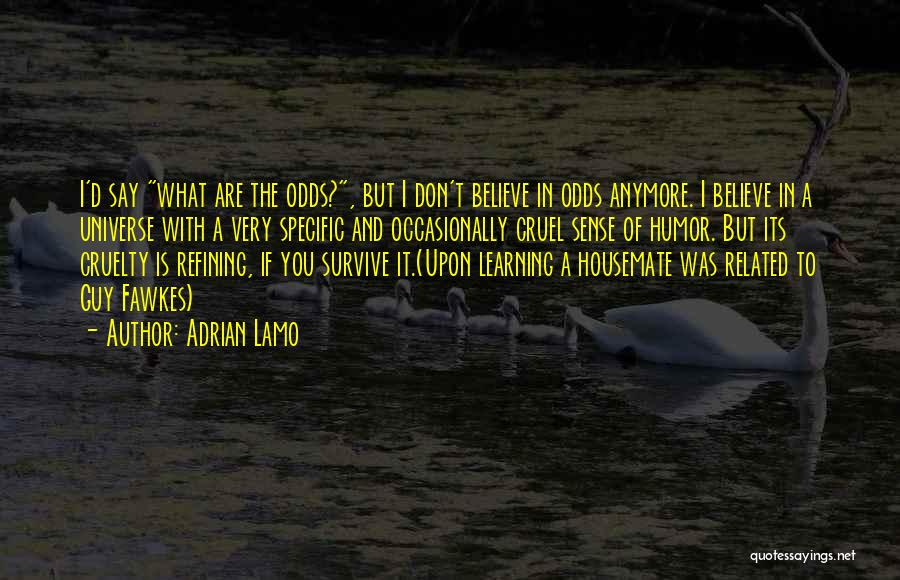 Learning To Survive Quotes By Adrian Lamo