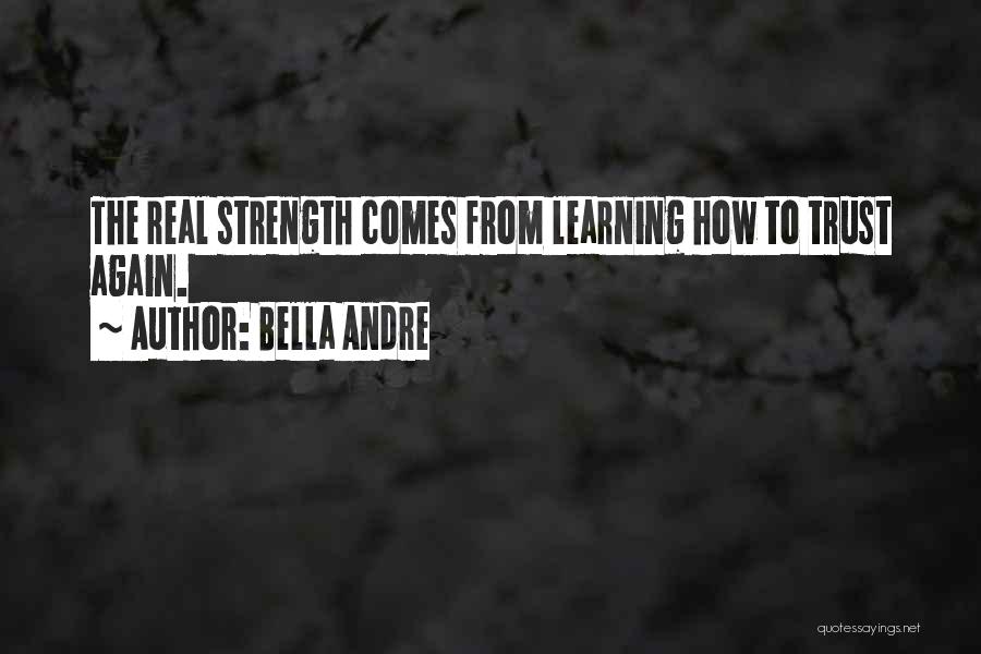 Learning To Trust Someone Quotes By Bella Andre