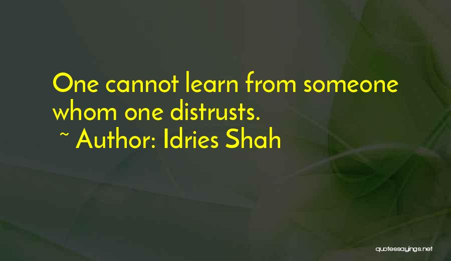 Learning To Trust Someone Quotes By Idries Shah