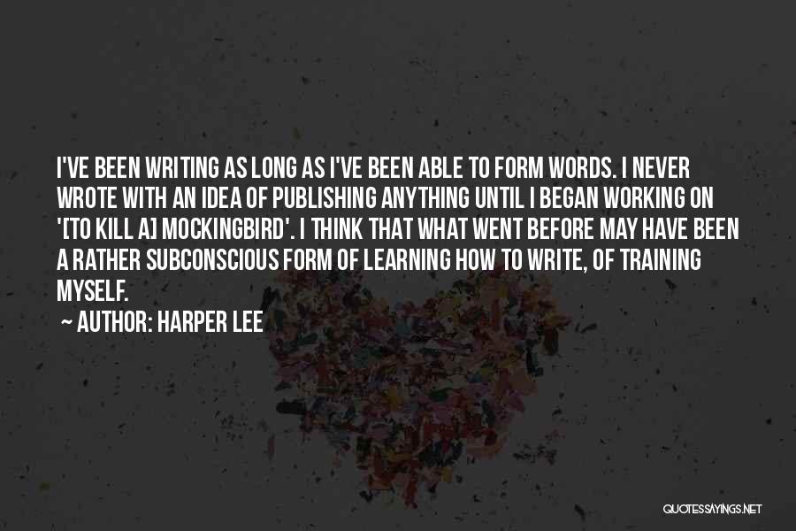 Learning To Write Quotes By Harper Lee