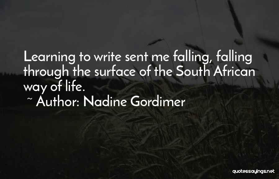 Learning To Write Quotes By Nadine Gordimer