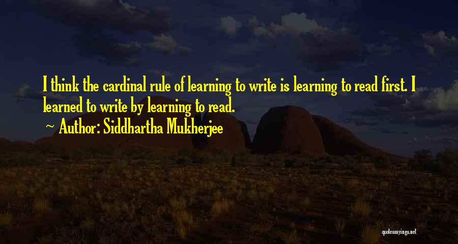 Learning To Write Quotes By Siddhartha Mukherjee