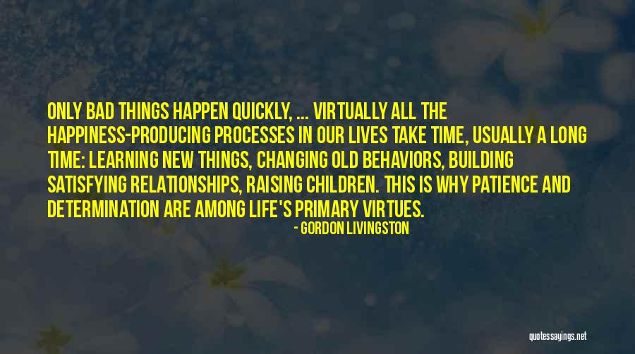 Learning Virtually Quotes By Gordon Livingston Learning Virtually Quotes By Gordon Livingston
