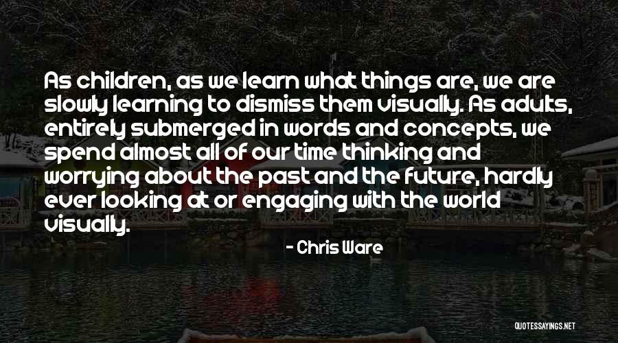 Learning Visually Quotes By Chris Ware Learning Visually Quotes By Chris Ware