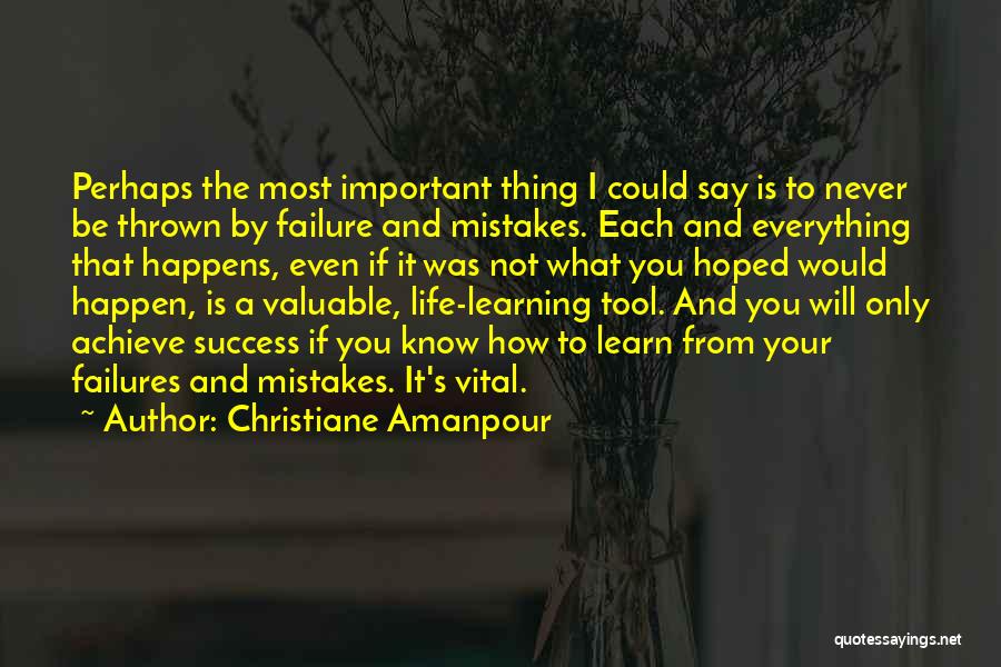 Learning What's Important Quotes By Christiane Amanpour