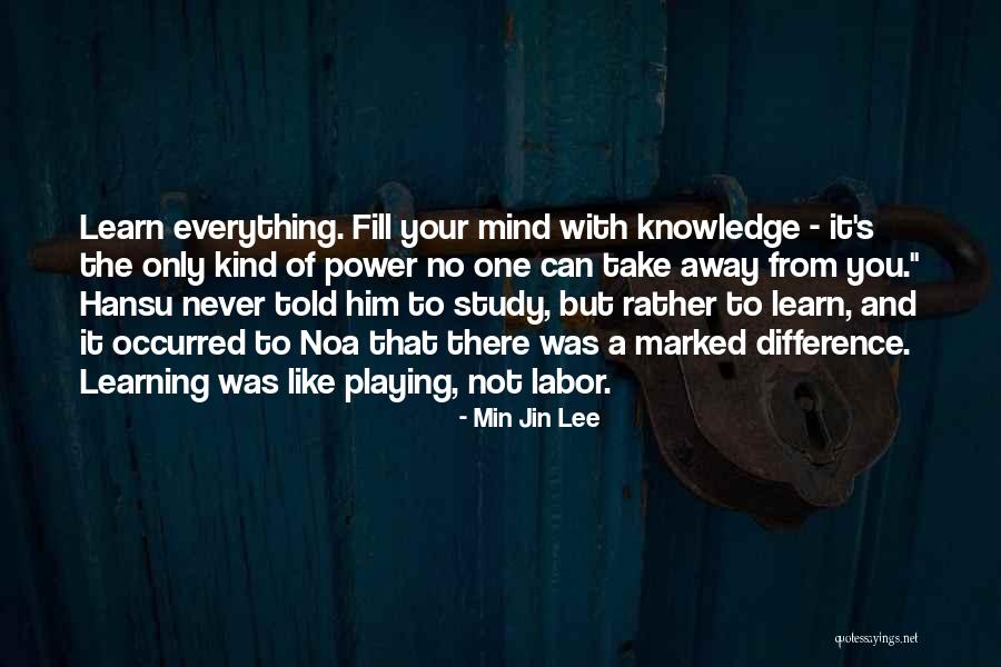 Learning While Playing Quotes By Min Jin Lee