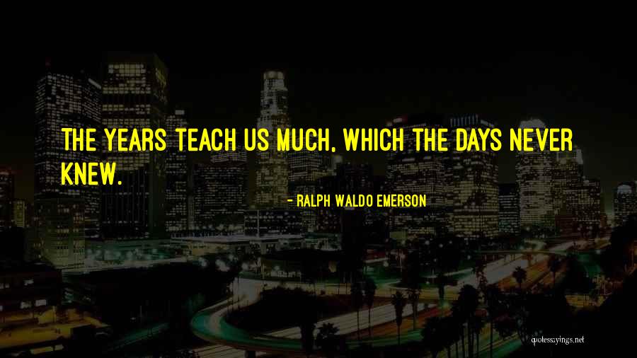 Learning While Teaching Quotes By Ralph Waldo Emerson