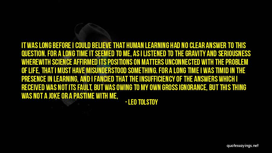 Learning Who Matters Quotes By Leo Tolstoy