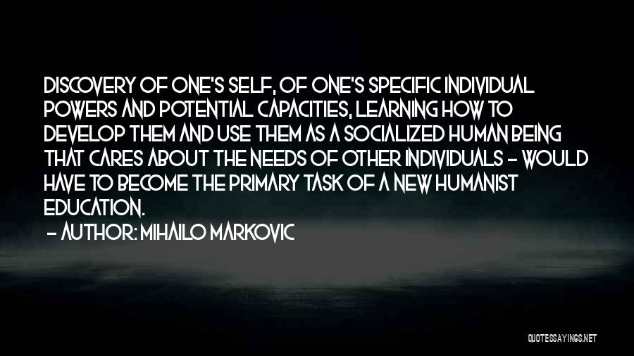 Learning Who Really Cares Quotes By Mihailo Markovic
